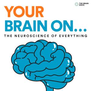 Your Brain On by Drs. Ayesha and Dean Sherzai
