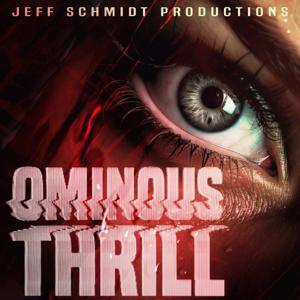 OMINOUS THRILL by Jeff Schmidt