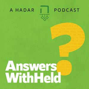 Answers WithHeld by Hadar Institute