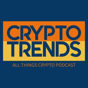 Crypto Trends Podcast by Robert Croak, Armando Pantoja