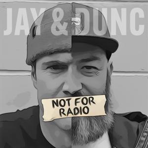 Not For Radio by rova | Jay & Dunc