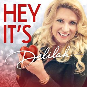 Hey, It's Delilah by iHeartPodcasts