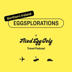 Eggsplorations by Fried Egg Golf