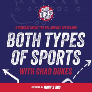Both Types Of Sports by Chad Dukes Show