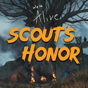 We’re Alive: Scout’s Honor by Wayland Productions Inc