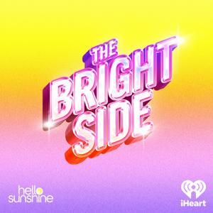 The Bright Side by iHeartPodcasts and Hello Sunshine
