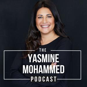 Yasmine Mohammed Podcast by Yasmine Mohammed