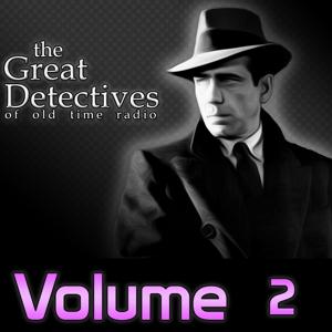 The Great Detectives of Old Time Radio Volume 2 by Adam Graham