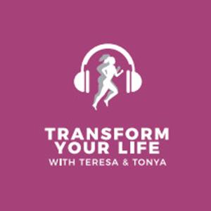 Transform Your Life with Teresa and Tonya by BBNL MEDIA