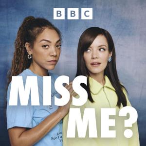 Miss Me? by BBC Sounds