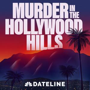 Murder in the Hollywood Hills by NBC News