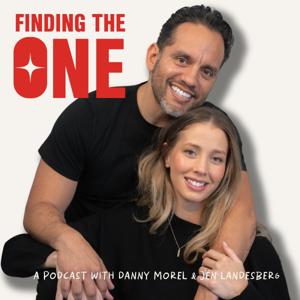 Finding The One with Danny Morel & Jen Landesberg by Danny Morel and Jen Landesberg