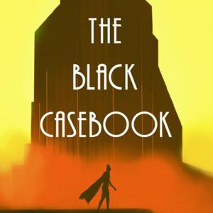 The Black Casebook by Black Casebook