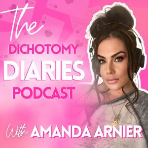 The Dichotomy Diaries Podcast by Amanda Lynette Arnier, MLS