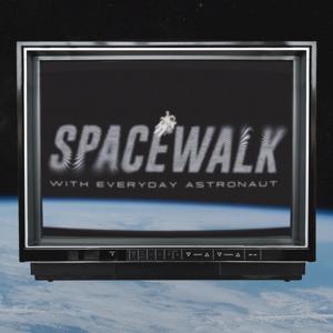 Spacewalk with Everyday Astronaut by Tim Dodd