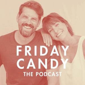 Friday Candy The Podcast by Ashlyn and Austin Sailsbury