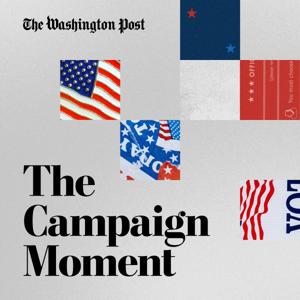 The Campaign Moment by The Washington Post
