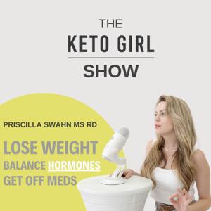 The Keto Girl Show by Priscilla Swahn
