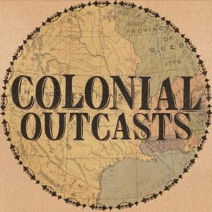 Colonial Outcasts by Colonial Outcasts