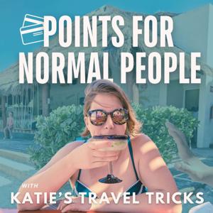 Points for Normal People by Katie's Travel Tricks by Katie's Travel Tricks