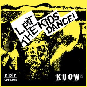 Let the Kids Dance! by KUOW News and Information
