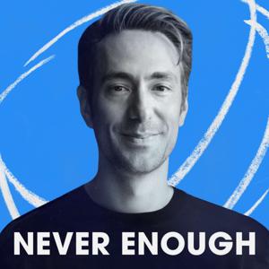 Never Enough by Andrew Wilkinson