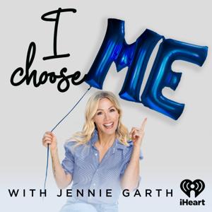 I Choose Me with Jennie Garth by iHeartPodcasts