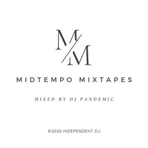 MidTempo Mixtapes by DJ Pandemic