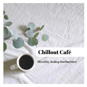 Chillout Café by Joshep Dorfmeister