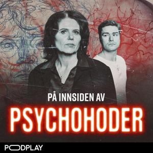 På innsiden av psychohoder by Bauer Media og Monster