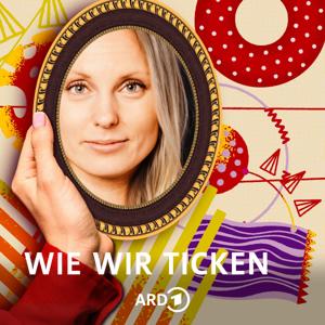Wie wir ticken - Euer Psychologie Podcast by ARD