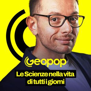 Geopop - Le Scienze nella vita di tutti i giorni by Geopop