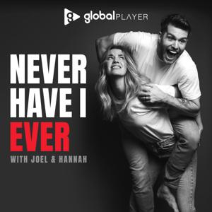 Never Have I Ever with Joel Dommett & Hannah Cooper by Global