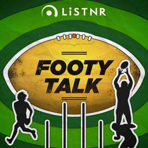Footy Talk – Daily Australian Rules Podcast by LiSTNR