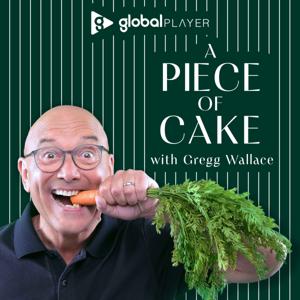A Piece of Cake with Gregg Wallace by Global