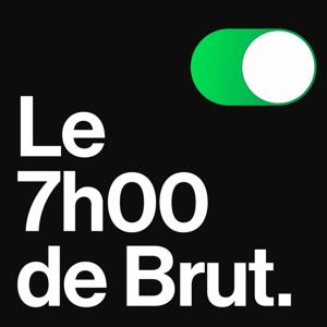 Le 7h00 de Brut. by Brut.