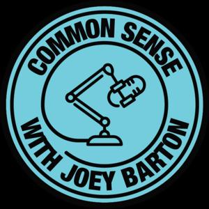 Common Sense with Joey Barton by Common Sense with Joey Barton
