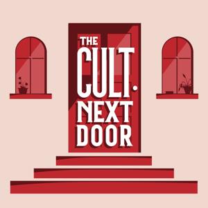 The Cult Next Door by The Cult Next Door
