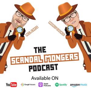 The SCANDAL Mongers Podcast by Scandal Mongers Podcast
