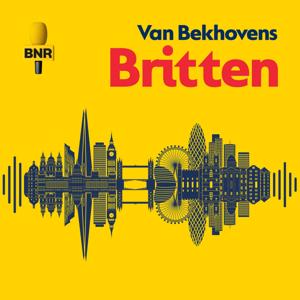 Van Bekhovens Britten | BNR by BNR Nieuwsradio