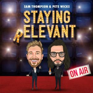 Staying Relevant by Sam Thompson & Pete Wicks