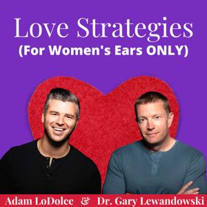 Love Strategies: Dating and Relationship Advice for Successful Women by Adam LoDolce