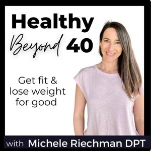 Healthy Beyond 40 | Lose Weight, Healthier Habits, Healthy Eating, More Energy, Feel Better, Lose Belly Fat, Weight Loss, Sugar Cravings