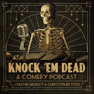 Knock 'Em Dead by Rachel Bradley and Christopher Titus