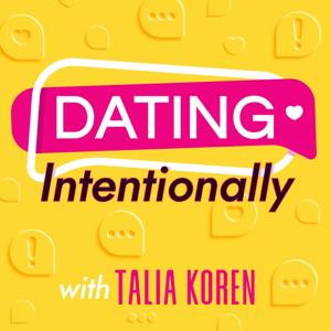 Dating Intentionally by Talia Koren