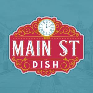 The Main St Dish by The Main Street Dish