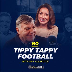 No Tippy Tappy Football with Sam Allardyce by No Tippy Tappy Football with Sam Allardyce