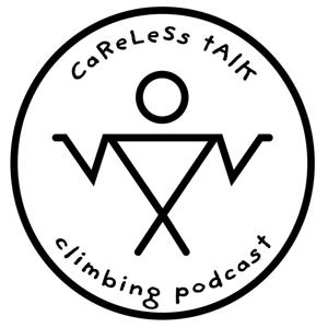 The Careless Talk Climbing Podcast by Sam Prior & Aidan Roberts