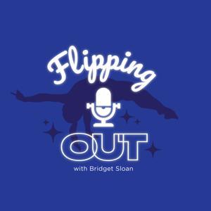 Flipping Out with Bridget Sloan by Sport & Story