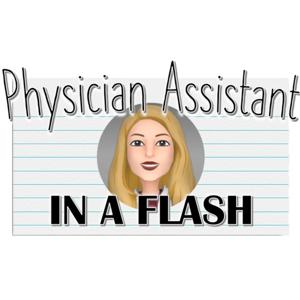 Physician Assistant in a Flash by Courtney Schock